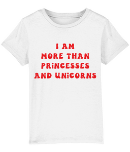 I am more than princesses & unicorns - kids'