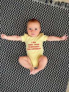 I am more than princesses & unicorns babygrow